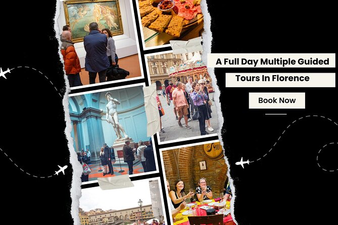 A Full Day Multiple Guided Tours in Florence - Key Points