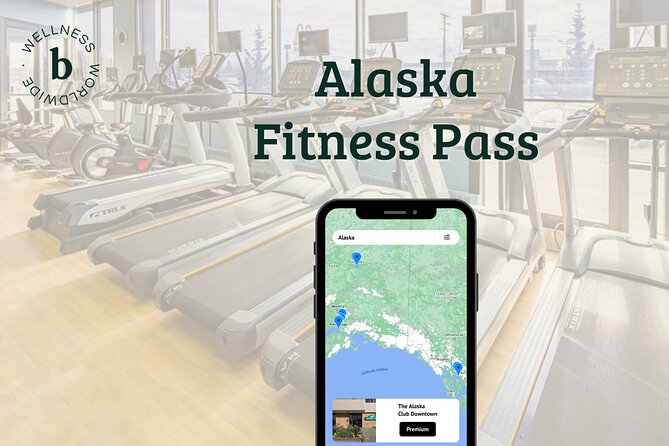 Alaska Premium Fitness Pass - Access to Premium Gyms Across Alaska