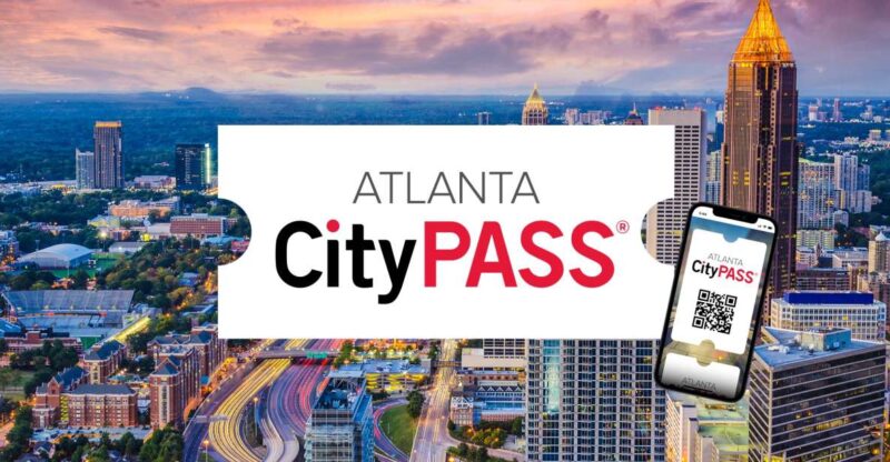 Atlanta CityPASS®: Save up to 49% at 5 Top Attractions - Key Points