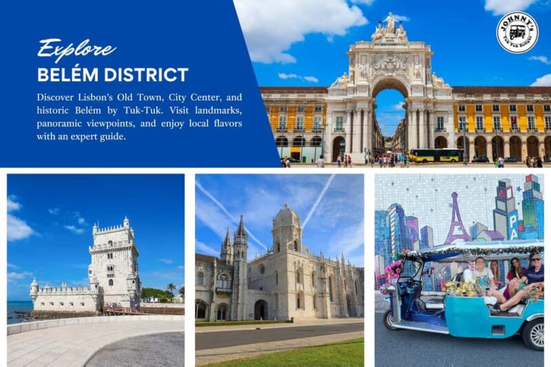 Belem Tower Tuk Tuk Tour Lisbon Old Town, City Center, Belém - Visiting Belém’s Iconic Landmarks in Depth