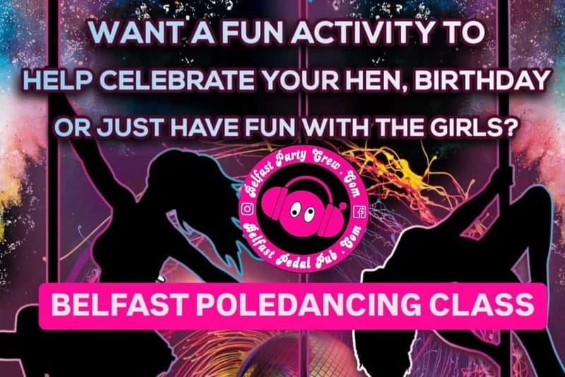 Belfast Pole Dancing Class in City Centre (Perfect for Hens) - What You Can Bring and What’s Included