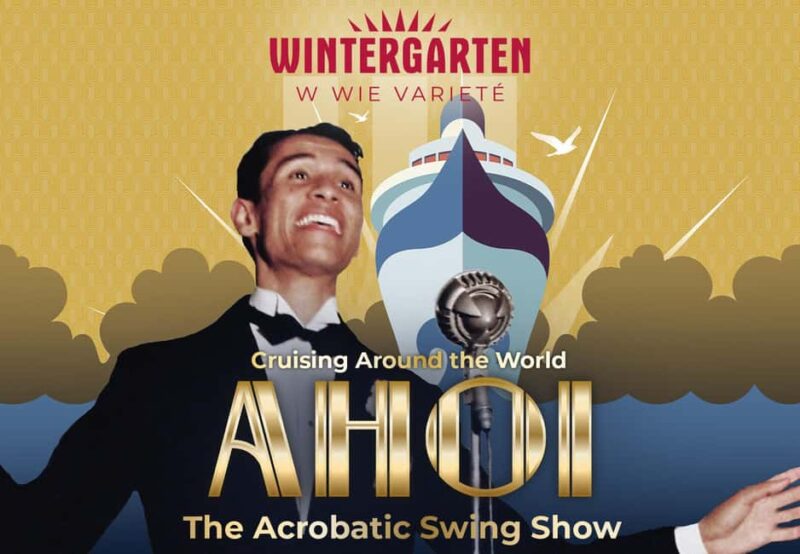 Berlin: "AHOI"  The Acrobatic Swing Show  Variety Show - The Vibrant Big Band Swing of the Hermlin Family