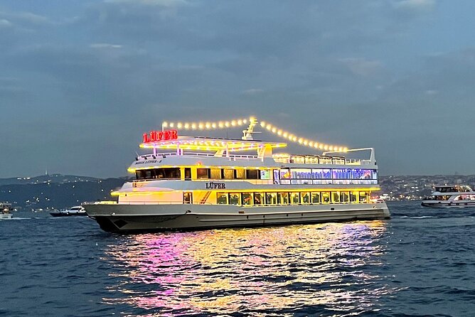 Bosphorus Night Cruise with Dinner, Show and Private Table - The Unmatched Nighttime Views of Istanbul