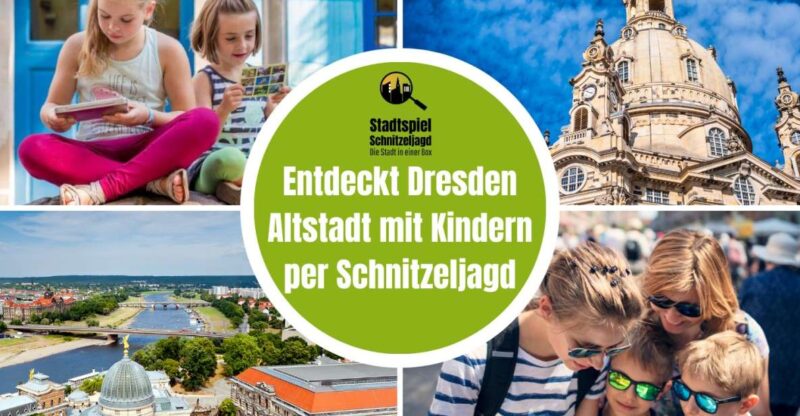 Dresden: Old Town Scavenger Hunt for Children - The Experience From the Children’s Perspective