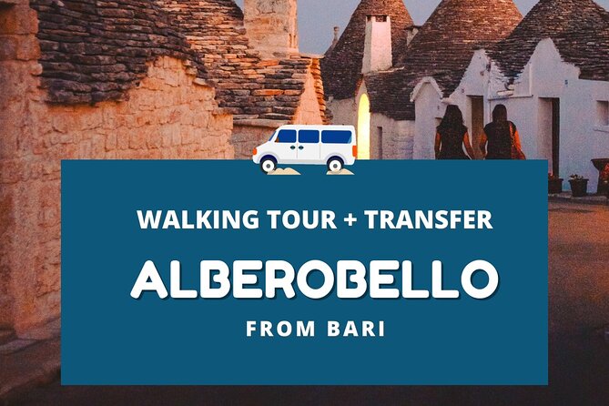 From Bari: Polignano a mare & Alberobello half day trip - Explore Alberobellos Unique Trulli with Comfort and Convenience