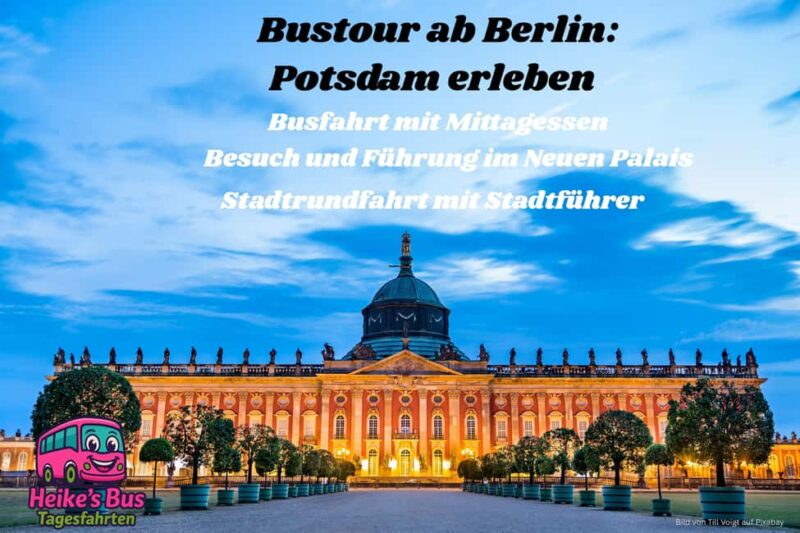 From Berlin: Guided tour of the New Palace, lunch, and city tour of Potsdam - Scenic Bus Ride and Short Stops at Iconic Locations