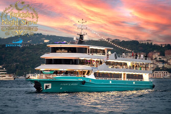 Istanbul Bosphorus Dinner Cruise with Drinks and Shows - Starting Point and Pickup Options in Istanbul