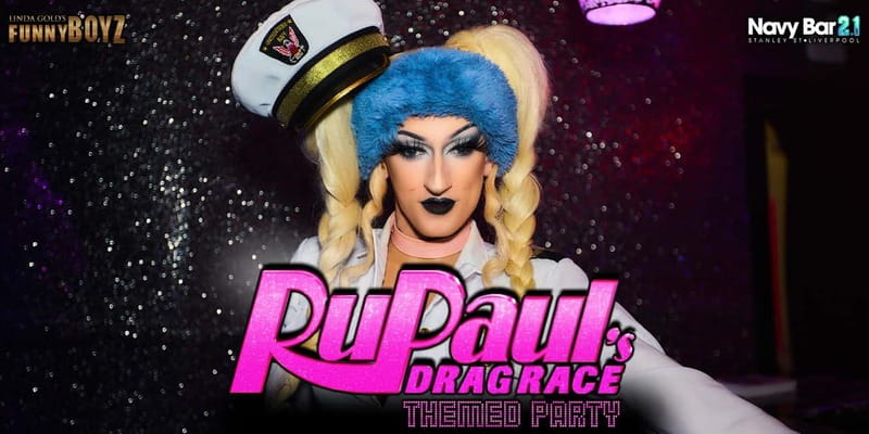 Liverpool: Navy Bar 2.1 RuPaul's Drag Race Themed Party - The Fun of Drag Queen DJs and Interactive Games