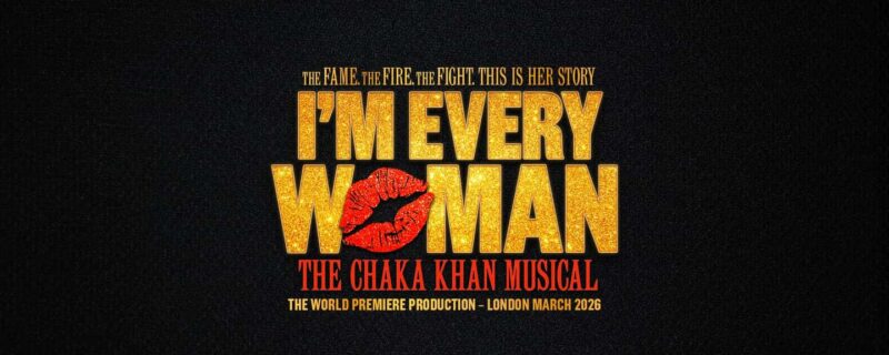 London: Ticket to I'm Every Woman - The Chaka Khan Musical - Key Points