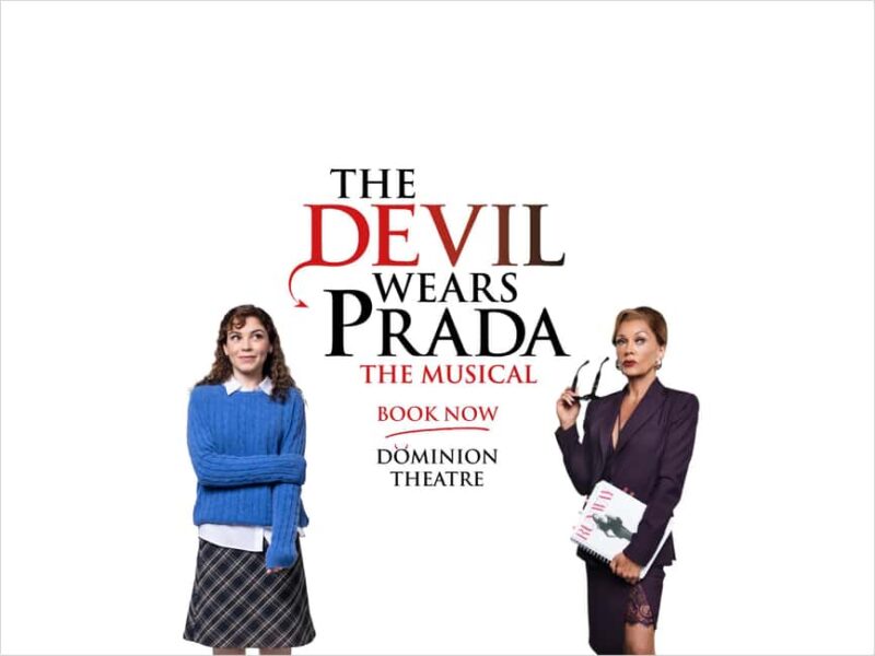 London's West End: The Devil Wears Prada the Musical - Key Points