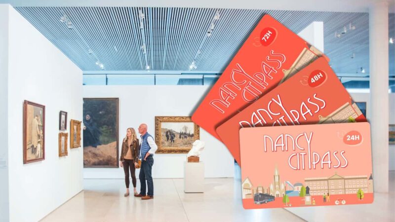 Nancy CityPass: Visit more, spend less! - Key Points