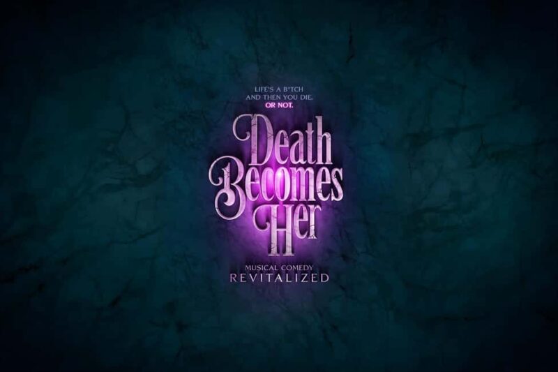 NYC: Death Becomes Her the Musical on Broadway - The Story of Fierce Rivals Madeline and Helen