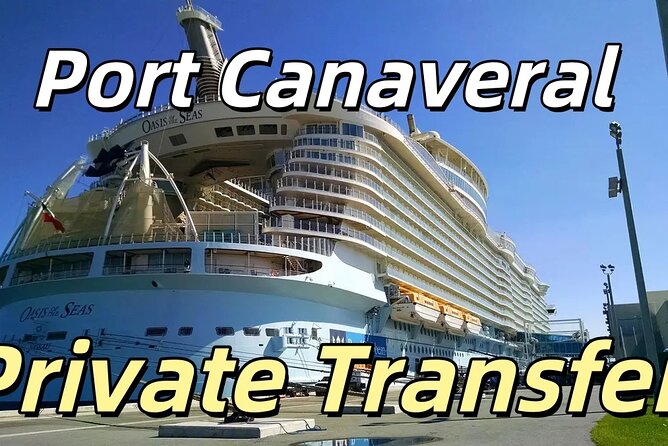 Orlando MCO Airport Private Transfer - Port Canaveral|Cocoa Beach - Key Points