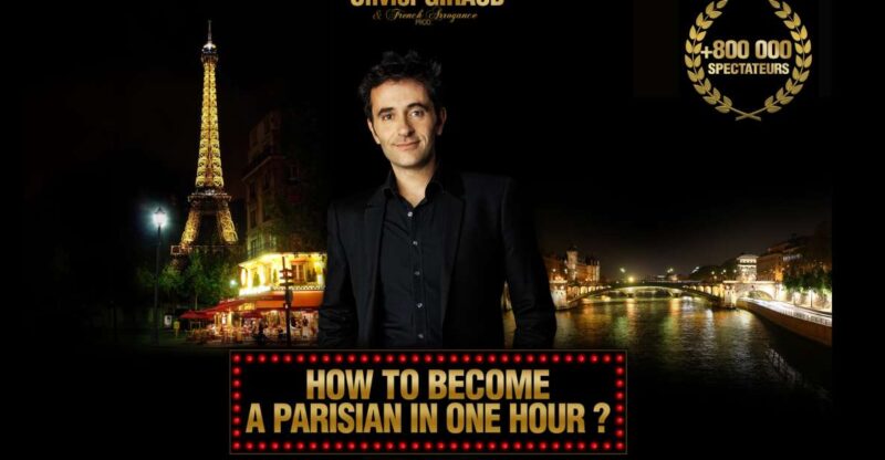Paris: Comedy Show in English - How to Become a Parisian - Discover the Comedy Show That Reveals Parisian Secrets in English
