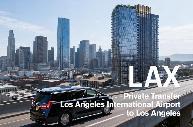 Private Arrival Airport Transfer from/to LAX Airport - Comparing This Transfer to Other Los Angeles Experiences