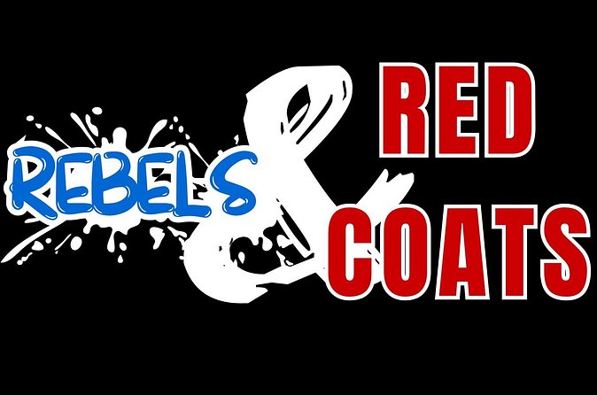 Rebels and Red Coats; Tales of the Revolution - Cancellation Policy and Flexibility