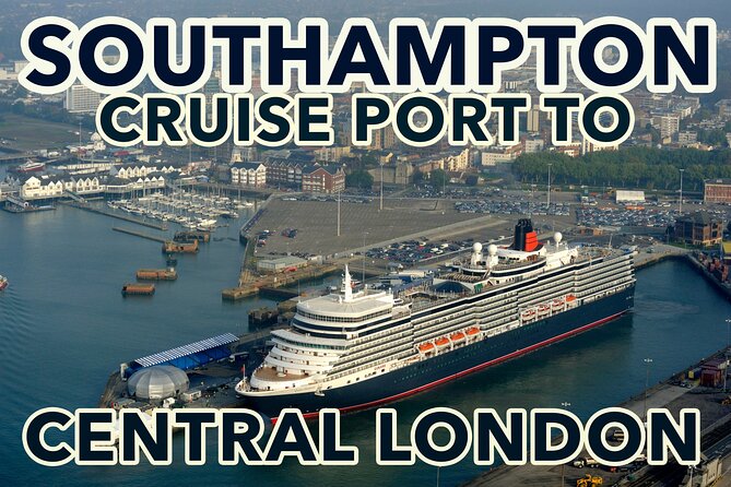 Southampton Cruise Port To Central London transfers - Convenient and Reliable Southampton to London Transfer for Up to Three People
