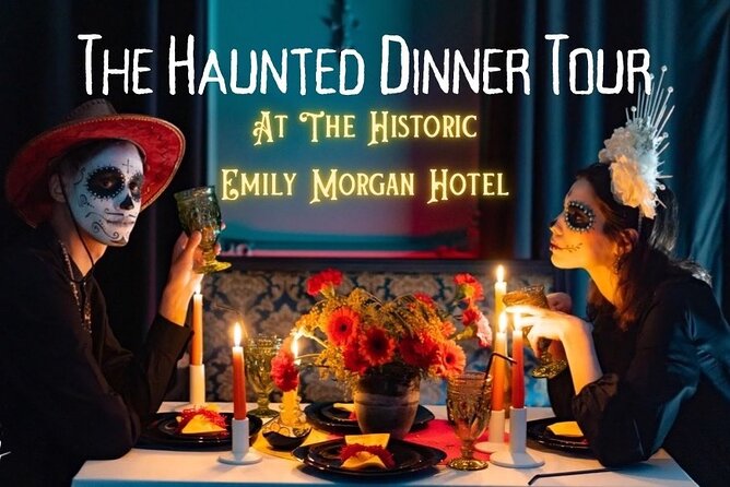 The Haunted Dinner Tour - Starting Point at The Emily Morgan Hotel in Historic Alamo Plaza