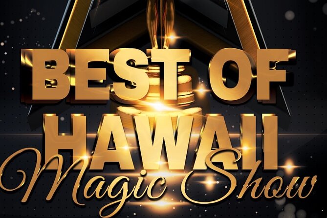 The Magical Mystery Show! at Hilton Waikiki Beach Hotel - Customer Satisfaction and Popularity