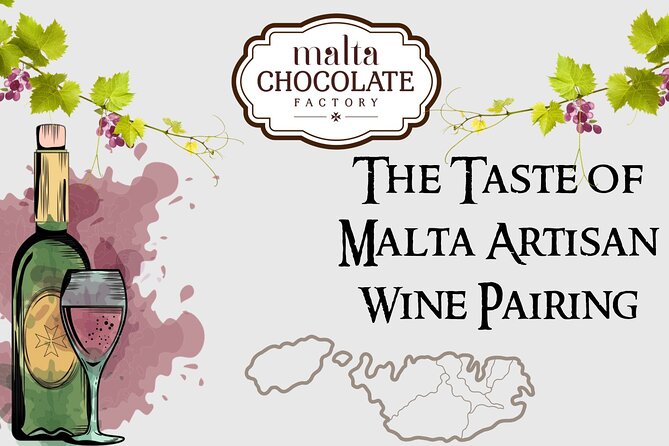 The Taste of Malta Artisan Wine Pairing - Starting Point at Malta Chocolate Factory