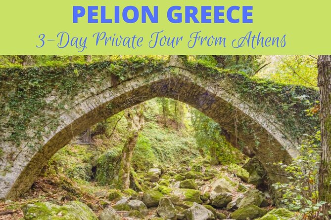 The Top 3-Day Pelion Adventure Private Tour - Starting the Journey: From Athens to Pelion